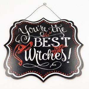 NEW Halloween Chalkboard Style Hanging Wall Sign You’re The Best Witches!